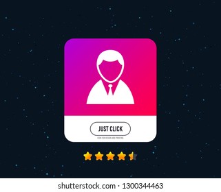 User sign icon. Person symbol. Human in suit avatar. Web or internet icon design. Rating stars. Just click button. Vector