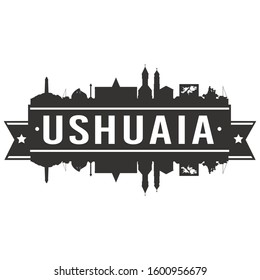 Ushuaia Argentina Skyline. Banner Vector Design Silhouette Art. Cityscape Travel Monuments.