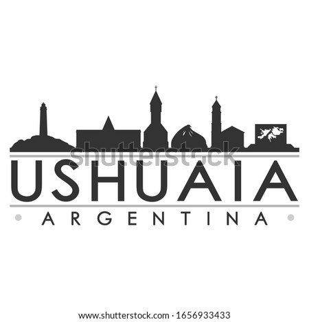 Ushuaia, Tierra del Fuego Province, Argentina Skyline Silhouette City. Cityscape Design Vector. Famous Monuments Tourism.