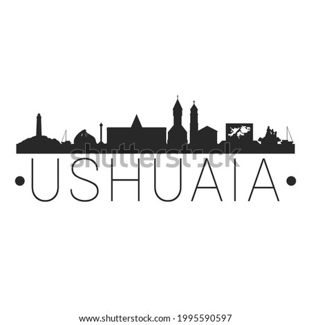 Ushuaia, Tierra del Fuego Province, Argentina City Skyline. Silhouette Illustration Clip Art. Travel Design Vector Landmark Famous Monuments.