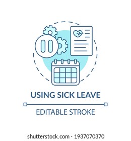 Using Sick Leave Concept Icon. Paid Time Off From Work Idea Thin Line Illustration. Health Needs With Pay. Quarantine And Coronavirus. Vector Isolated Outline RGB Color Drawing. Editable Stroke