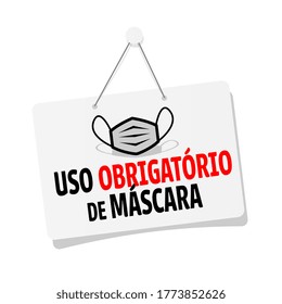 Uso obrigatório de mascara,  Mandatory use of mascara in Portuguese language