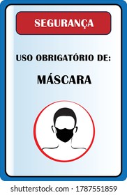 "USO OBRIGATÓRIO DE: MÁSCARA"("Mandatory  for using mask" in Portuguese). Wear mask sign and symbol. Face covering required  sign and symbol. Face mask sign for Spain. Coronavirus for Portuguese. 