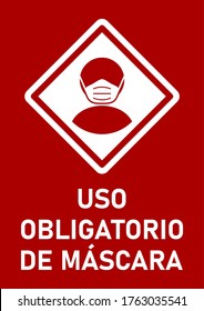 Uso Obligatorio De Mascara ("Mandatory Use of Face Masks" in Spanish) Wear a Face Mask Instruction Sign. Vector Image.