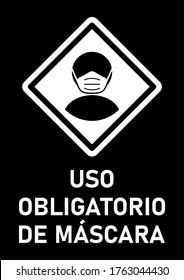 Uso Obligatorio De Mascara ("Mandatory Use of Face Masks" in Spanish) Wear a Face Mask Instruction Sign. Vector Image.