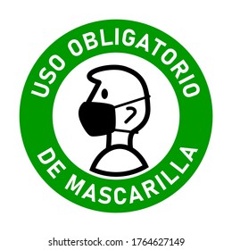 Uso Obligatorio De Mascarilla ("It is Mandatory to Wear a Face Mask" in Spanish) Round Badge Sticker Instruction Sign. Vector Image.