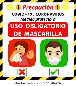 USO OBLIGATORIO DE MASCARILLA  "MANDATORY USE OF MASK in Spainish language" Please wearing mask  Coronavirus preventive signs.  Covid-19 advice for customer before entry shop.