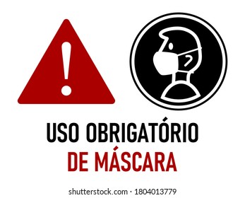 Uso Obrigatorio De Mascara ("Face Mask Must Be Worn" in Portuguese) Warning or Instruction Sign. Vector Image.