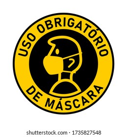 Uso Obrigatorio de Mascara ("It is Obligatory to Wear a Face Mask" in Portuguese) Round Badge Sticker Instruction Sign. Vector Image.