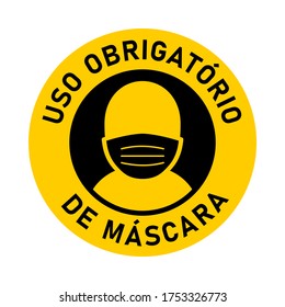 Uso Obrigatorio de Mascara ("It is Obligatory to Wear a Face Mask" in Portuguese) Round Badge or Adhesive Instruction Icon. Vector Image.