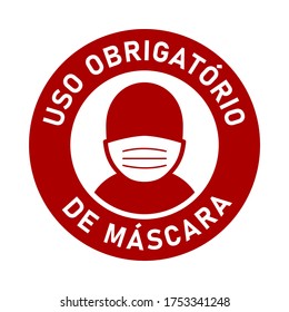 Uso Obrigatorio de Mascara ("It is Obligatory to Wear a Face Mask" in Portuguese) Round Badge or Adhesive Instruction Icon. Vector Image.