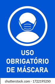 Uso Obrigatorio De Mascara ("Mandatory Use of Face Masks" in Portuguese) Wear a Face Mask Instruction Sign. Vector Image.