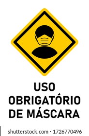 Uso Obrigatorio De Mascara ("Mandatory Use of Face Masks" in Portuguese) Wear a Face Mask Instruction Sign. Vector Image.