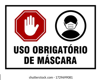 Uso Obrigatorio De Mascara ("Obrigatory Use of Face Mask" in portugiesischer Sprache) Warnzeichen mit einem roten Handzeichen und Tragen eines Gesichtsmaske-Ikons. Vector Image.