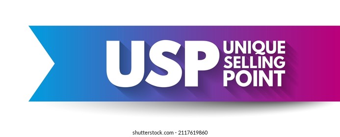 USP Unique Selling Point - essence of what makes your product or service better than competitors, acronym text concept background