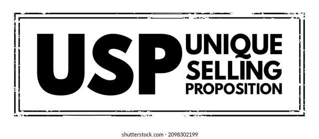 USP Unique Selling Proposition - essence of what makes your product or service better than competitors, acronym text stamp concept background