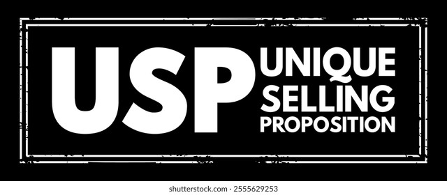 USP Unique Selling Proposition - essence of what makes your product or service better than competitors, acronym text stamp concept background