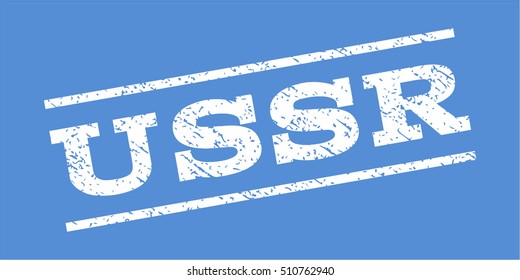 USSR watermark stamp. Text caption between parallel lines with grunge design style. Rubber seal stamp with dust texture. Vector white color ink imprint on a blue background.