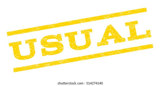 Usual watermark stamp. Text tag between parallel lines with grunge design style. Rubber seal stamp with unclean texture. Vector yellow color ink imprint on a white background.