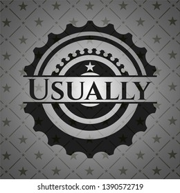 Usually black badge. Vector Illustration. Detailed.