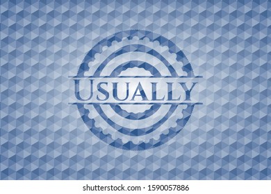 Usually blue polygonal emblem. Vector Illustration. Detailed.