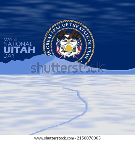 Utah flag symbol with mountain and salt lake view with bold texts, National Utah Day May 31
