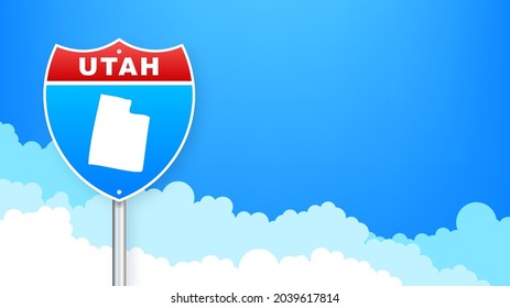 Utah map on road sign. Welcome to State of Utah. Vector illustration.