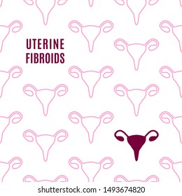 Uterine fibroids awareness poster with pattern of uterus symbol on white background. Ovarian disease symbol. Medical disorder concept. Vector illustration.