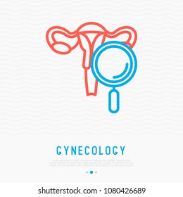 Uterus with magnifier thin line icon. Modern vector illustration of gynecology.