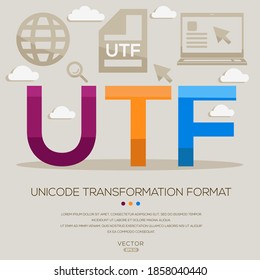 UTF mean (Unicode Transformation Format) Computer and Internet acronyms ,letters and icons ,Vector illustration.
