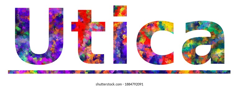 Utica. Colorful typography text banner. Vector the word utica design. Can be used to logo, card, poster, heading and beautiful title