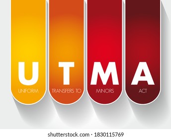 UTMA - Uniform Transfers to Minors Act acronym, law concept background