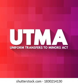 UTMA - Uniform Transfers to Minors Act acronym, law concept background