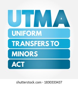 UTMA - Uniform Transfers to Minors Act acronym, law concept background