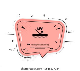 Uv protection cream icon. Quote speech bubble. Skin care sign. Cosmetic lotion symbol. Quotation marks. Classic uv protection icon. Vector