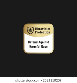 UV protection label or ultraviolet protection label vector isolated. Best UV protection sign or label for product packaging design.