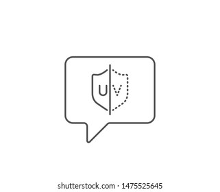 UV protection line icon. Chat bubble design. Skin care sign. Healthy body symbol. Outline concept. Thin line uV protection icon. Vector