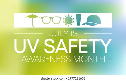 UV safety awareness month is observed every year in July, it is a type of electromagnetic radiation that makes black light posters glow, and is responsible for summer tans and sunburns. Vector art.