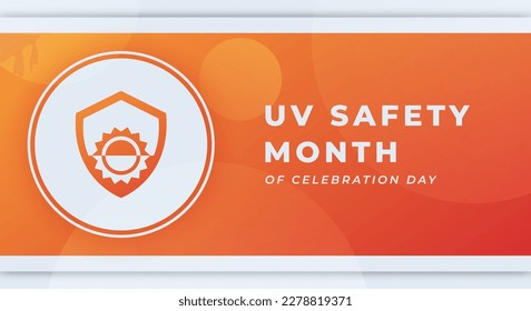 UV Safety Month Celebration Vector Design Illustration for Background, Poster, Banner, Advertising, Greeting Card