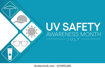 UV safety month is observed every year in July, it is a type of electromagnetic radiation that makes black light posters glow, and is responsible for summer tans and sunburns. Vector illustration