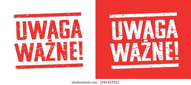 Uwaga ważne, Important note in Polish