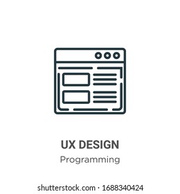 Ux design outline vector icon. Thin line black ux design icon, flat vector simple element illustration from editable programming concept isolated stroke on white background