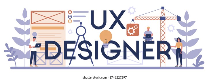 UX designer typographic header concept. App interface improvement for user. Modern technology concept. Flat vector illustration