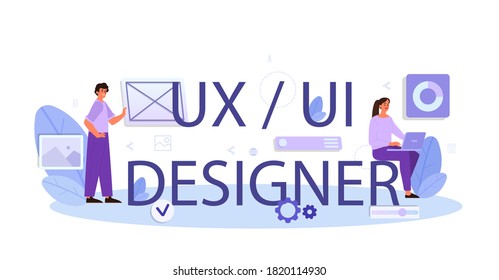 UX UI designer typographic header. App interface improvement for user. Modern technology concept. Flat vector illustration