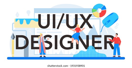 UX UI designer typographic header. App interface improvement. User interface design and user experience development. Modern technology concept. Flat vector illustration
