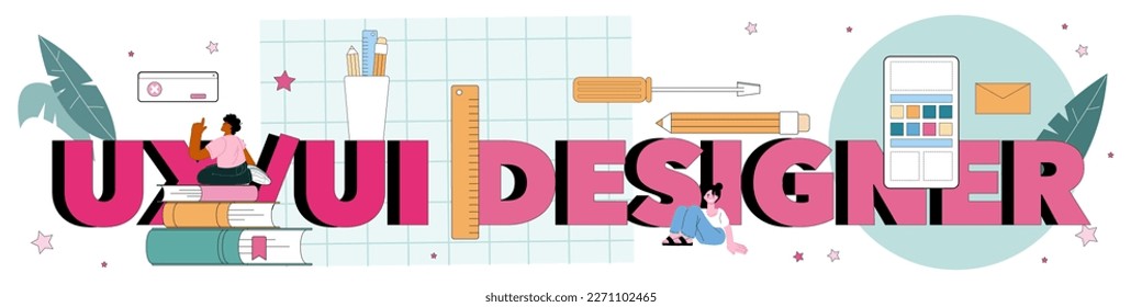 UX and UI designer typographic header. App or website interface development. User interface design and user experience construction. Modern digital technology. Flat vector illustration