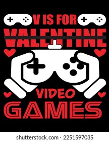V is for valentine video games t-shirt design