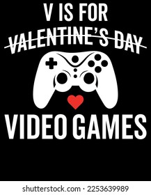 V is for valentine video games t-shirt design