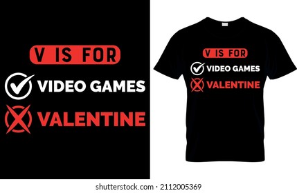 V is for Video Game T-shirt Design - Video Game Lover - Gaming T-shirt - Gift fir Gamers