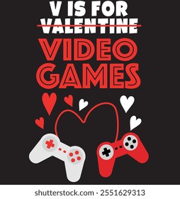 V Is For Video Games Funny Valentines Day Gamer Boy Men